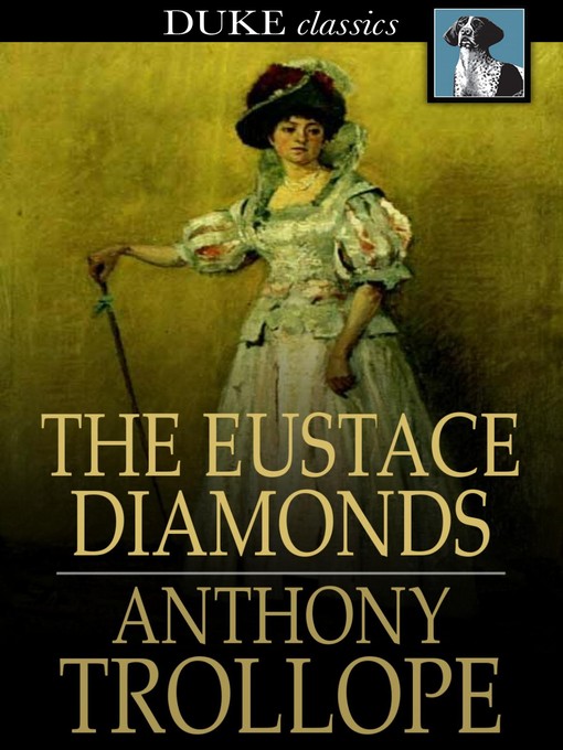 Title details for The Eustace Diamonds by Anthony Trollope - Available